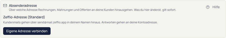Die Karte «Absenderadresse»: Kundenmails gehen über send@mail.zeffio.app hinaus, darunter der Knopf «Eigene Adresse verbinden».